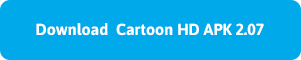 Download Cartoon HD APK 2.07