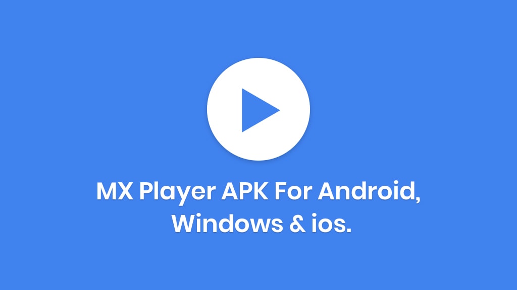 Mx Player APK